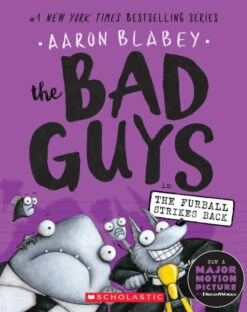Scholastic The Bad Guys #3: The Bad Guys In The Furball Strikes Back(Copy Of Copy Of The Bad Guys 3 The Bad Guys In The Furball Strikes Back)