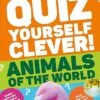 Penguin Random House Quiz Yourself Clever! Animals Of The World(Quiz Yourself Clever Animals Of The World) -Curious Bear Toys 81XdAXwmL7L. SY522