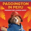 Harper Collins Paddington In Peru: Paddington's Jungle Quest(Paddington In Peru Paddingtons Jungle Quest) 1 Harper Collins Paddington In Peru: Paddington's Jungle Quest(Paddington In Peru Paddingtons Jungle Quest) -Curious Bear Toys 9780062836533