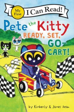 Harper Collins Pete The Kitty: Ready, Set, Go-Cart!(Pete The Kitty Ready Set Go Cart)