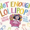 Penguin Random House Not Enough Lollipops(Not Enough Lollipops)