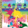 Penguin Random House Trolls Band Together | Little Golden Book(Trolls Band Together Little Golden Book) -Curious Bear Toys 9780593702826