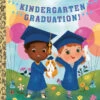 Penguin Random House Kindergarten Graduation! | Little Golden Book(Kindergarten Graduation Little Golden Book)