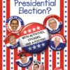 Penguin Random House What Is A Presidential Election?(What Is A Presidential Election) 1 Penguin Random House What Is A Presidential Election?(What Is A Presidential Election) -Curious Bear Toys 9780593753231