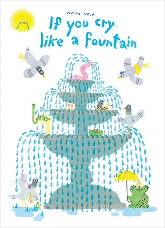 If You Cry LIke A Fountain(If you cry like a fountain) Penguin Random House If You Cry LIke A Fountain(If You Cry Like A Fountain) -Curious Bear Toys 9780735270503 1