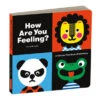 Chronicle Books How Are You Feeling Board Book | Mudpuppy(How Are You Feeling Board Book Mudpuppy)