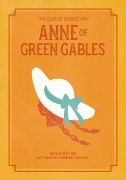 Classic Starts: Anne Of Green Gables(Classic Starts Anne Of Green Gables)