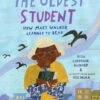 Penguin Random House The Oldest Student : How Mary Walker Learned To Read(The Oldest Student How Mary Walker Learned To Read) -Curious Bear Toys 9781524768287