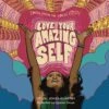 Love Your Amazing Self(Love Your Amazing Self) -Curious Bear Toys 9781635865479 optimized