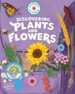 Backpack Explorer: Discovering Flowers & Plants(Backpack Explorer Discovering Flowers Plants)