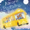 Penguin Random House All Aboard The Bedtime Bus(All Aboard The Bedtime Bus) -Curious Bear Toys 9781664300422