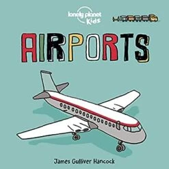 Lonely Planet Kids Airports(Lonely Planet Kids Airports)