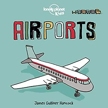 Lonely Planet Kids Airports(Lonely planet kids airports) Lonely Planet Kids Airports(Lonely Planet Kids Airports) -Curious Bear Toys Airportsboardbook