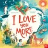 I Love You More Picture Book(I Love You More Picture Book)
