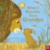 When I Became Your Grandpa(When I Became Your Grandpa) -Curious Bear Toys When I Became Your Grandpa 33040 1