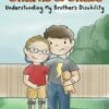 Charlie & Chase: Understanding My Brother's Disability(Charlie Chase Understanding My Brothers Disability) 2 Charlie & Chase: Understanding My Brother's Disability(Charlie Chase Understanding My Brothers Disability) -Curious Bear Toys charlie