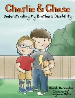 Charlie & Chase: Understanding My Brother's Disability(Charlie Chase Understanding My Brothers Disability)