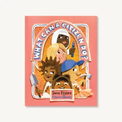 Chronicle Books What Can A Citizen Do?(What Can A Citizen Do)