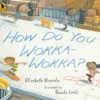 Penguin Random House How Do You Wokka-Wokka?(How Do You Wokka Wokka) -Curious Bear Toys how do you wokka wokka