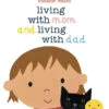 Penguin Random House Living With Mom And Living With Dad(Living With Mom And Living With Dad)