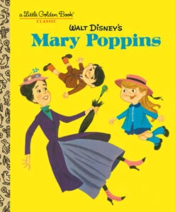 Penguin Random House Little Golden Book Walt Disney’s Mary Poppins(Little Golden Book Walt Disney S Mary Poppins Disney Classics)