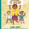 Someday Is Now: Clara Luper And The 1958 Oklahoma City Sit-ins(Someday Is Now Clara Luper And The 1958 Oklahoma City Sit Ins)