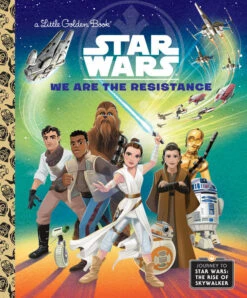 Penguin Random House Little Golden Book Star Wars: We Are The Resistance(Little Golden Book Star Wars We Are The Resistance)
