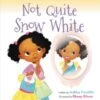 Harper Collins Not Quite Snow White(Not Quite Snow White)